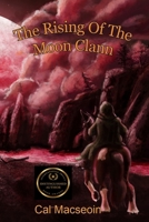 The Rising of the Moon Clann B0FR3KGQ3L Book Cover