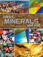 Rocks, Minerals, and Soil 1606945297 Book Cover