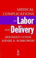 Medical Complications in Labor and Delivery 0865424756 Book Cover