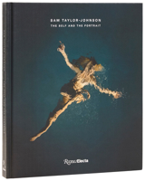 Sam Taylor-Johnson: The Self and the Portrait 0847877442 Book Cover