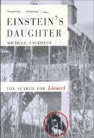 Einstein's Daughter: The Search for Lieserl 1573228362 Book Cover