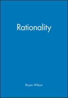 Rationality (Key Concepts in the Social Sciences) 006131580X Book Cover