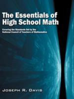 The Essentials of High School Math: Covering the Standards Set by the National Council of Teachers of Mathematics 061526509X Book Cover