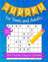 Sudoku For Teens And Adults. 500 Puzzles Easy To Extreme 2024 Edition.: Activities Book Number Game With Solutions For Fun, Stress Relief, Relaxation Or Stroke Recovery. B0CPB4FVFK Book Cover