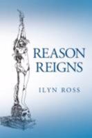 Reason Reigns 1601454147 Book Cover