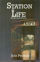 Station in Life: His Brother's Keeper 0759674337 Book Cover