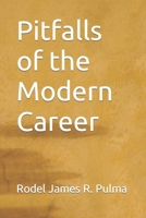 Pitfalls of the Modern Career B0BQ9HSG17 Book Cover
