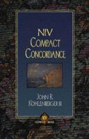 NIV COMPLETE CONCORDANCE: THE COMPLETE ENGLISH CONCORDANCE TO THE NEW INTERNATIONAL VERSION 0340612398 Book Cover