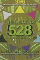 The Book of 528: Prosperity Key of Love 092355078X Book Cover