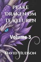 Peake Draken om te Kleuren: Volume 3 (Frisian Edition) B0CSVKLLQX Book Cover