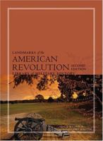 Landmarks of the American Revolution: People and Places Vital to the Quest for Independence 081172431X Book Cover