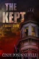 The Kept: A Ghost Story 1478367008 Book Cover