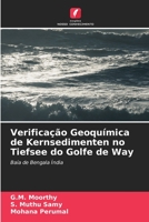 Verificação Geoquímica de Kernsedimenten no Tiefsee do Golfe de Way 6205960885 Book Cover