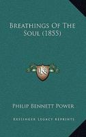 Breathings Of The Soul 1164591088 Book Cover