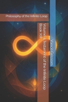 Volume 4 Testament of the Infinite Loop Book XIII: Philosophy of the Infinite Loop B0GQXRJFPL Book Cover