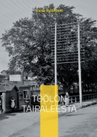 Töölön Taipaleesta (Finnish Edition) 9528048129 Book Cover