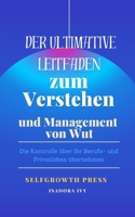 Der ultimative Leitfaden zum Verstehen und Management von Wut (German Edition) B0DXQ1X89N Book Cover
