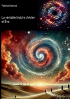 La véritable histoire d'Adam et Ève (French Edition) 2322555754 Book Cover