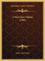 A Hero Jean Valjean 1019304928 Book Cover