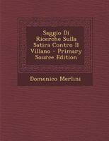 Saggio Di Ricerche Sulla Satira Contro Il Villano 1148783466 Book Cover