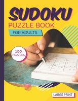 Suduko Puzzle Book for Adults Large Print 100 Puzzles: Easy to hard large print sudoku puzzle books for boys girls adults teens with solutions B08JDYW9MF Book Cover