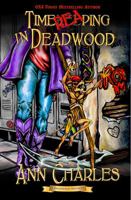 TimeReaping in Deadwood (Deadwood Humorous Mystery) B0CGLHTW67 Book Cover