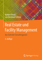 Real Estate Und Facility Management: Aus Sicht Der Consultingpraxis 3662482908 Book Cover