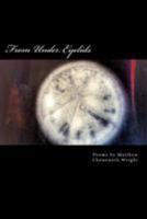 From Under Eyelids: Poems by Matthew Chenoweth Wright 1530687845 Book Cover