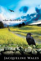 When the Crow Sings 0979859808 Book Cover