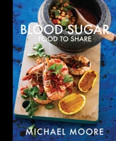 Blood Sugar: Food to Share 1742578500 Book Cover