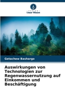 Auswirkungen von Technologien zur Regenwassernutzung auf Einkommen und Beschäftigung (German Edition) 6209944582 Book Cover