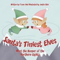 Santa's Tiniest Elves Meet the Keeper of the Northern Lights 0960023747 Book Cover