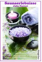 Saunaerlebnisse 1477654801 Book Cover