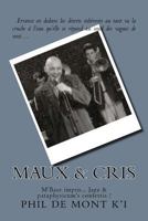 Maux & Cris: M'Base impro... Jazz & pataphysicum's confettis ! 1530325072 Book Cover