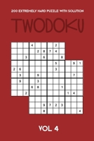 200 Extremely Hard Puzzle With Solution Twodoku Vol 4: Two overlapping Sudoku, puzzle booklet, 2 puzzles per page 1712737929 Book Cover