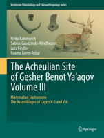 The Acheulian Site of Gesher Benot YA Aqov Volume III: Mammalian Taphonomy. the Assemblages of Layers V-5 and V-6 9400799942 Book Cover