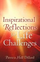 Inspirational Reflections For Life Challenges 1602661774 Book Cover