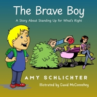 The Brave Boy: A Story About Standing Up for What's Right B0G6LDCNWT Book Cover