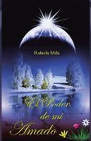El Poder de Mi Amado 1463362277 Book Cover