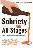 (Pocket-Sized For Life On The Go) Sobriety For All Stages: From Contemplation To Maintenance - A Year Of Daily Encouragement And Intention B0GQSXBKDY Book Cover