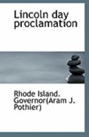 Lincoln day proclamation 1113237449 Book Cover