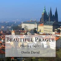 Beautiful Prague: Photography 1544980957 Book Cover