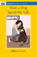 How a Dog Saved My Life 1956944354 Book Cover