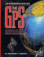 Understanding the Gps: An Introduction to the Global Positioning System 0965572307 Book Cover