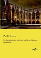 Die Kunstdenkmäler der Städte und Kreise Gladbach und Krefeld 3737206112 Book Cover