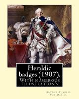 Heraldic Badges 1978197586 Book Cover