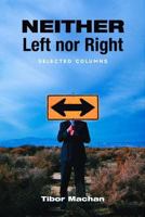 Neither Left Nor Right: Selected Columns (Hoover Institution Press Publication) 0817939822 Book Cover