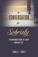 A Conversation for Sobriety B0C4T558TW Book Cover