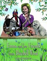 Emma and Her Friends from Bluebell Wood 1844016412 Book Cover