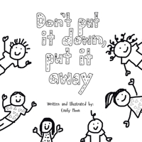 Don't Put It Down, Put It Away B0FL9FFBJR Book Cover